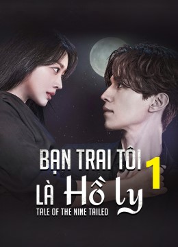 Bạn Trai Tôi Là Hồ Ly 1